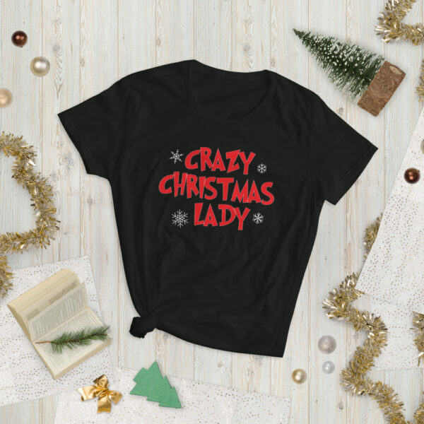 Crazy Christmas Lady Women's T-shirt - Image 2