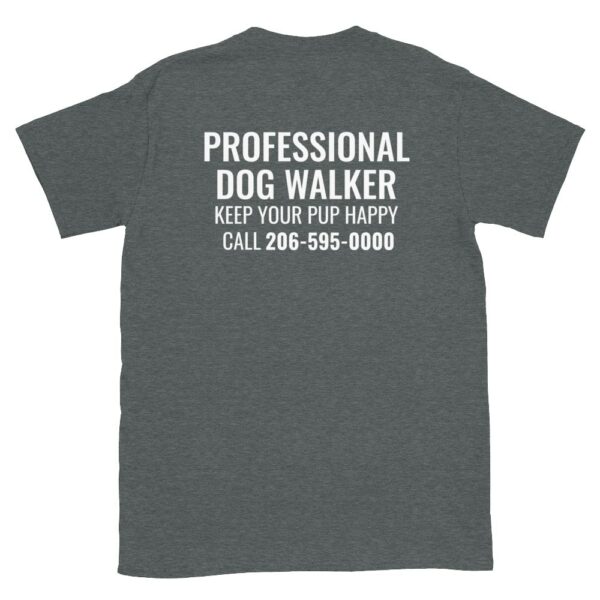 Professional Dog Walker Advertising Customizable T-Shirt - Image 6