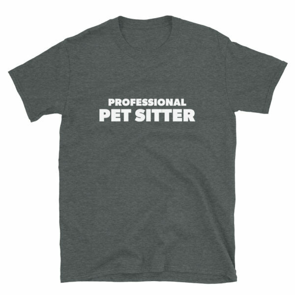 Professional Pet Sitter T-Shirt - Image 3