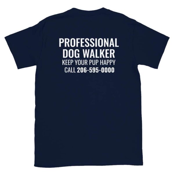 Professional Dog Walker Advertising Customizable T-Shirt - Image 4