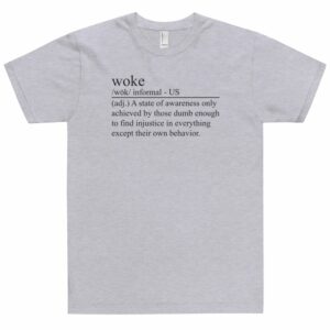 Funny Woke Definition T-Shirt