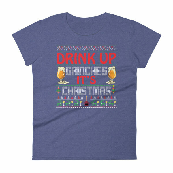 Drink Up Grinches Christmas Women's T-shirt - Image 3