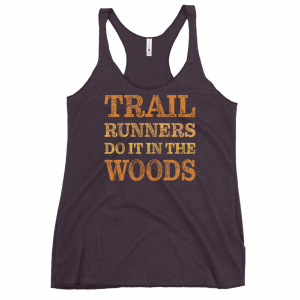 Trail Runners Do It In The Woods Women's Racerback Tank - Image 3