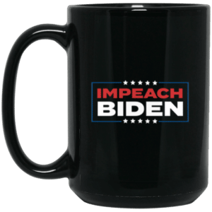 Impeach Joe Biden 15 oz. Black Mug