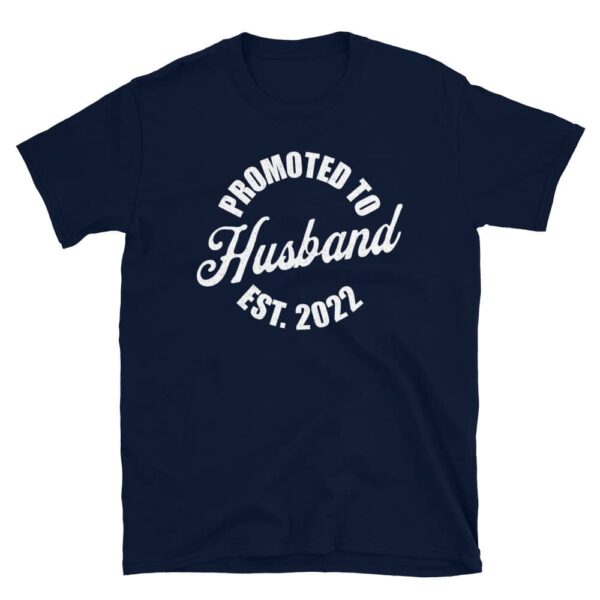 Promoted to Husband 2022 Tee - Image 2