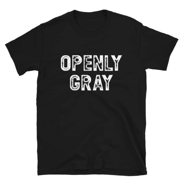 Openly Gray T-Shirt