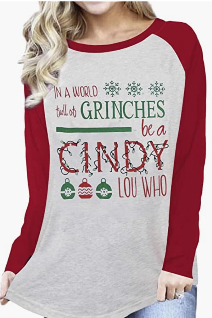 women's long sleeve in a world of Grinches be a Cindy Lou Who t-shirt