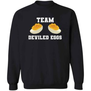 Team Deviled Eggs Sweatshirt