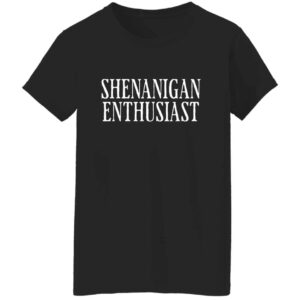 Shenanigan Enthusiast Women's  T-Shirt