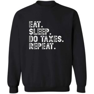 Black Eat, Sleep, Do Taxes Repeat Accountant CPA gift hoodie