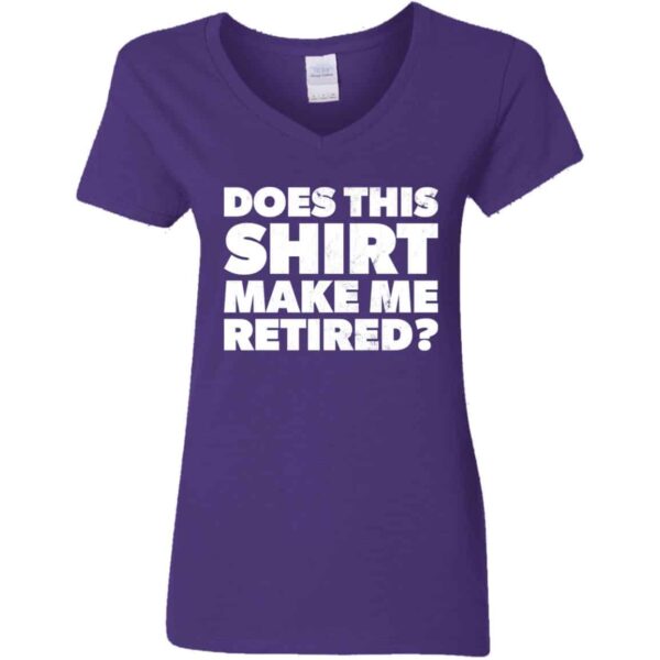 purple women's Does This Shirt Make Me Look Retired retirement party gift tee