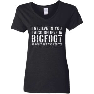 sarcastic Bigfoot t-shirt for women