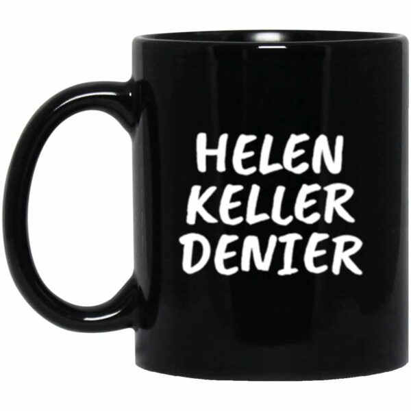 Black Helen Keller Denier Meme Coffee Mug