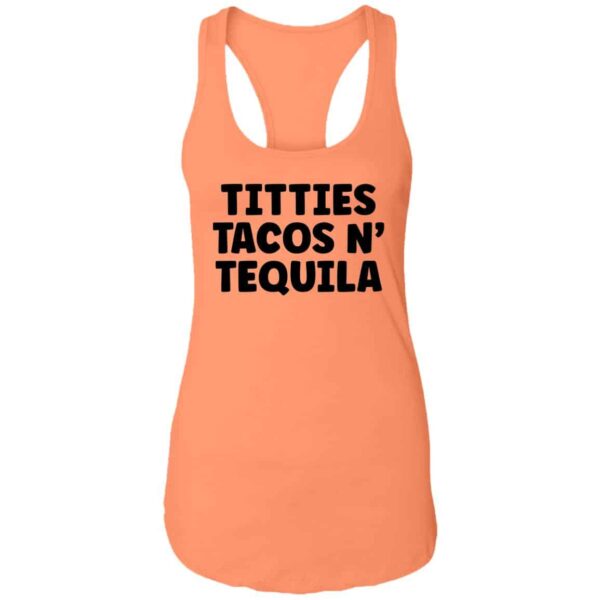 peach Titties, Tacos, N' Tequila tank women's racerback tank top