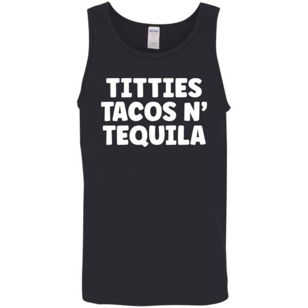 black Titties, Tacos, N' Tequila tank top