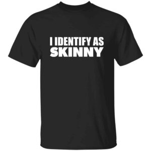 black I identify as skinny plus size t-shirt