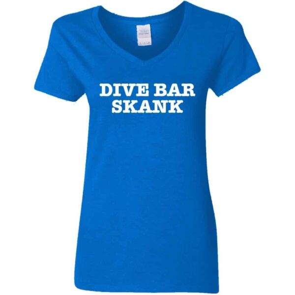 blue dive bar skank women's v-neck t-shirt for women that love to party
