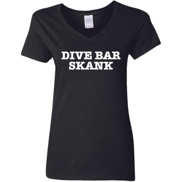 black dive bar skank women's v-neck t-shirt for women that love to party