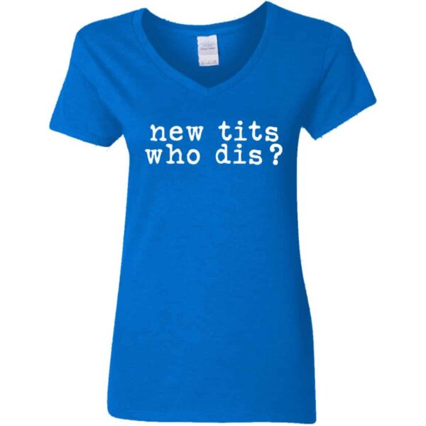 blue new tits who dis? funny women's boob job recovery v-neck t-shirt