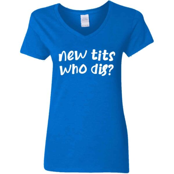 blue new tits who dis? funny women's boob job recovery v-neck t-shirt