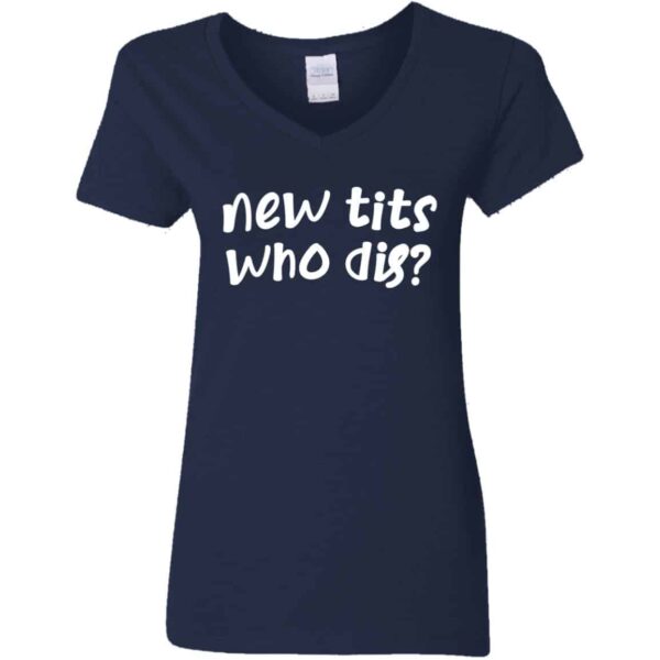 navy new tits who dis? funny women's boob job recovery v-neck t-shirt