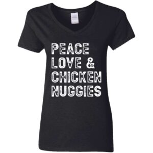 black Peace, Love & Chicken Nuggies women's v-neck t-shirt
