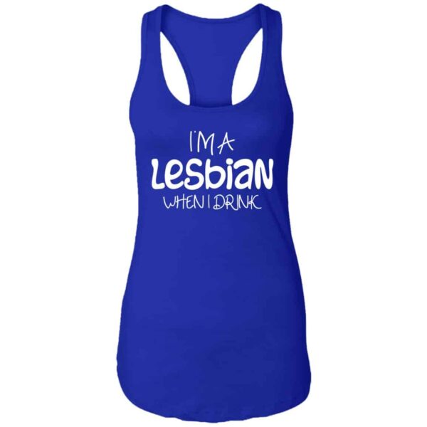 Women's I'm a Lesbian When I Drink Racerback Tank - Image 3