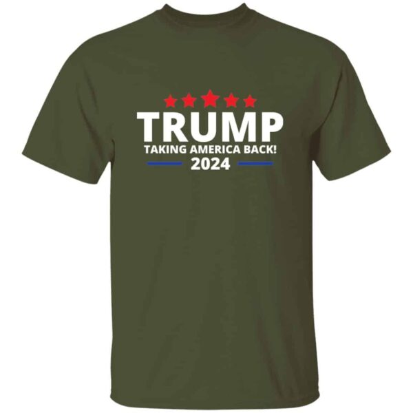 Military green Trump taking back America 2024 Trump election shirt for men.