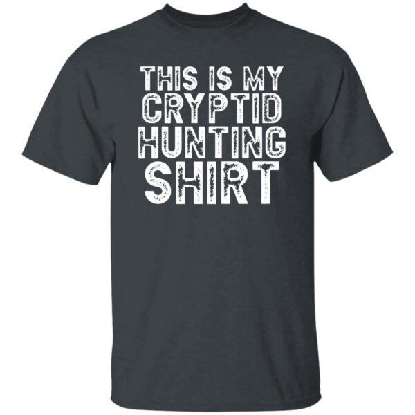 This Is My Cryptid Hunting Shirt  T-Shirt - Image 3