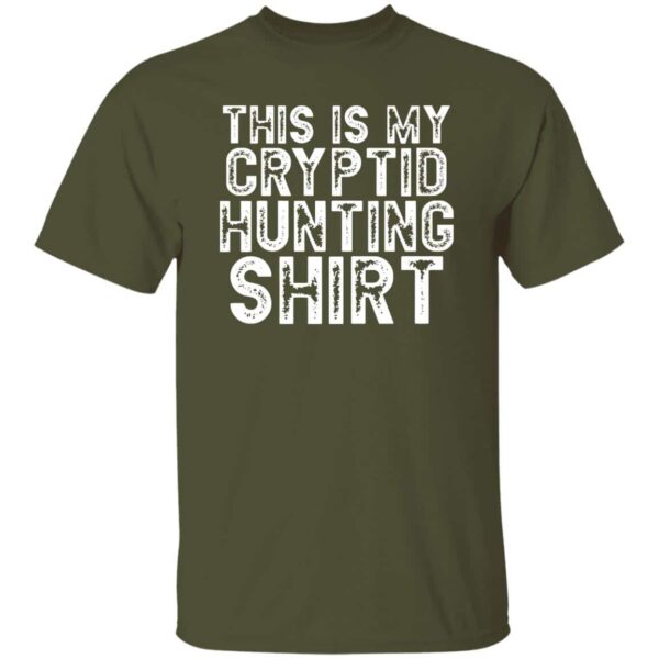 This Is My Cryptid Hunting Shirt  T-Shirt - Image 4