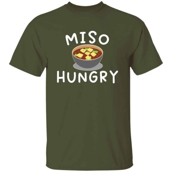 army green Miso Hungry funny Miso soup t-shirt