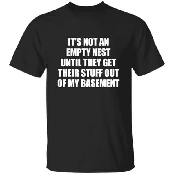It's Not An Empty Nest T-Shirt
