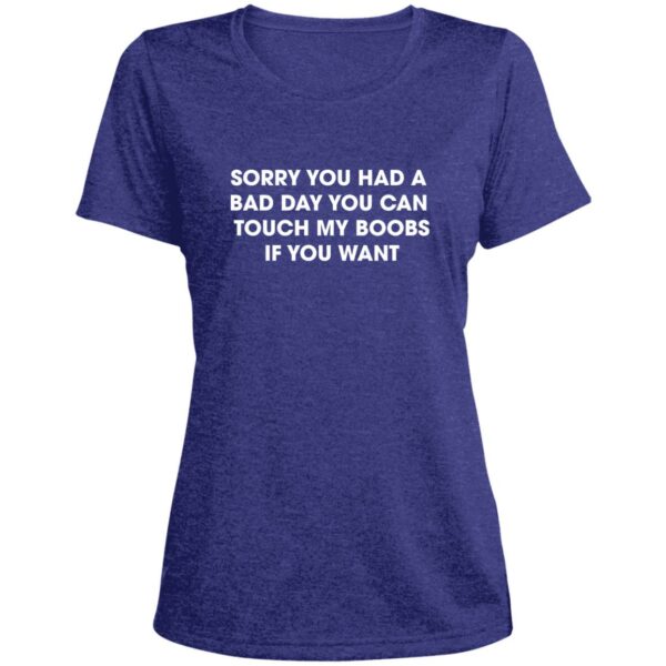 Sorry You Had A Bad Day Women's T-shirt - Image 4