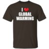 I Love Global Warming T-Shirt - Image 2