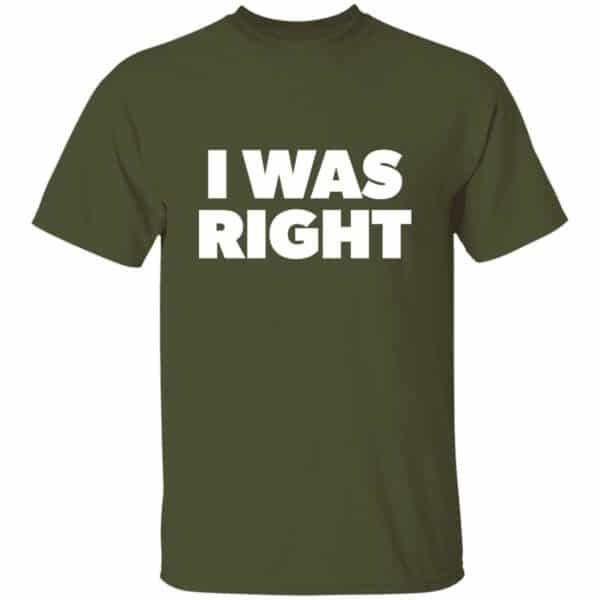 I Was Right T-Shirt - Image 4