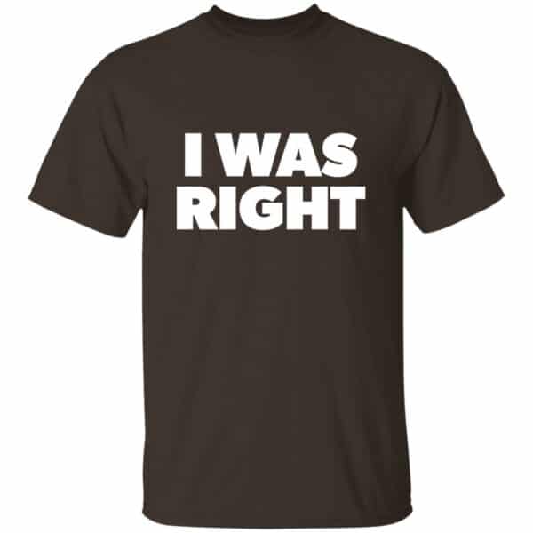 I Was Right T-Shirt - Image 2