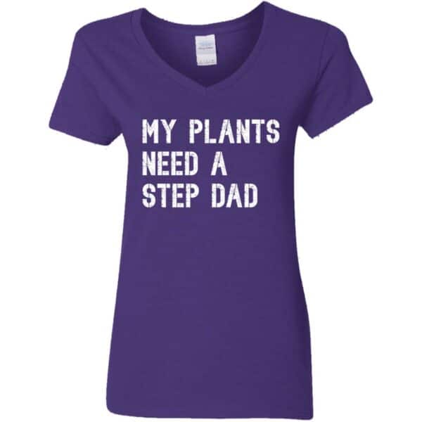 Women's My Plants Need A Step Dad V-Neck T-Shirt - Image 3