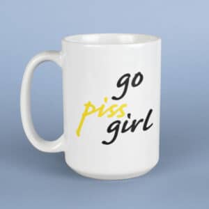 Go Piss Girl meme coffee mug - 15 oz