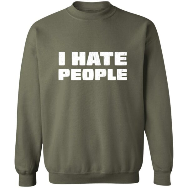 I Hate People Distressed Style Sweatshirt - Image 4