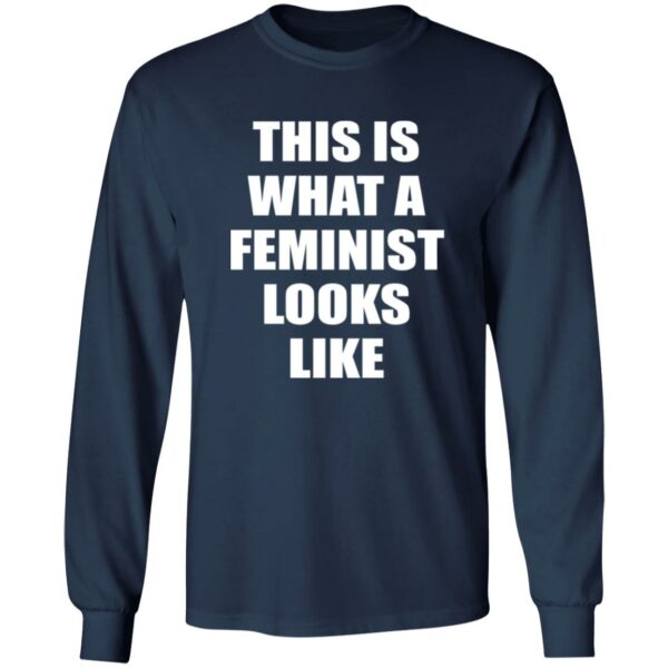 This is What A Feminist Looks Like Long Sleeve T-shirt - Image 3