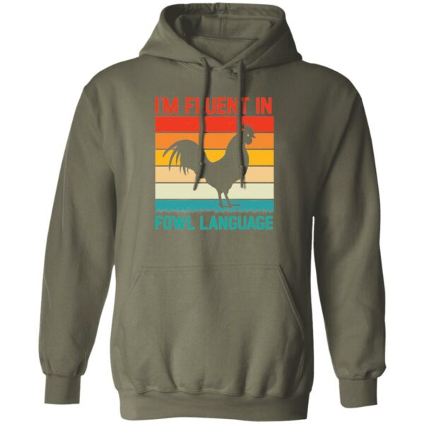 I'm Fluent in Fowl Language Hoodie - Image 4