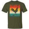 I'm Fluent in Fowl Language T-Shirt - Image 5