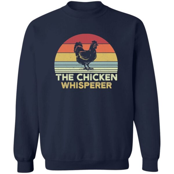 The Chicken Whisperer  Sweatshirt - Image 2