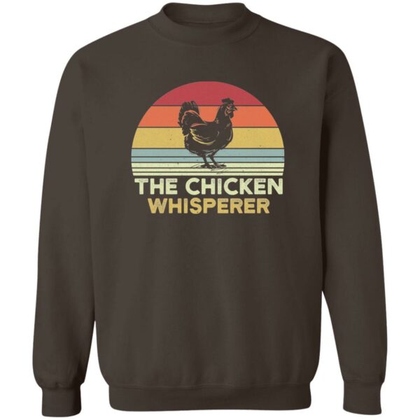 The Chicken Whisperer  Sweatshirt - Image 3