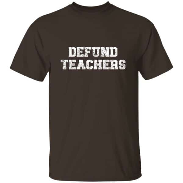 brown defund teachers t-shirt