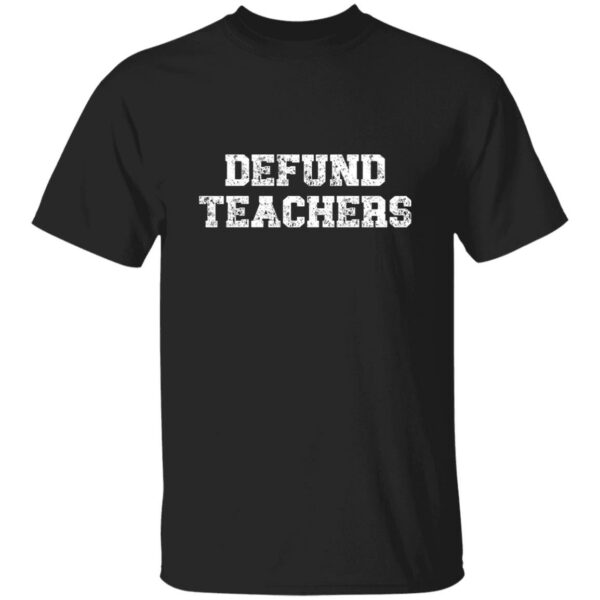 black defund teachers t-shirt