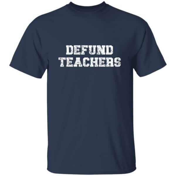 navy defund teachers t-shirt