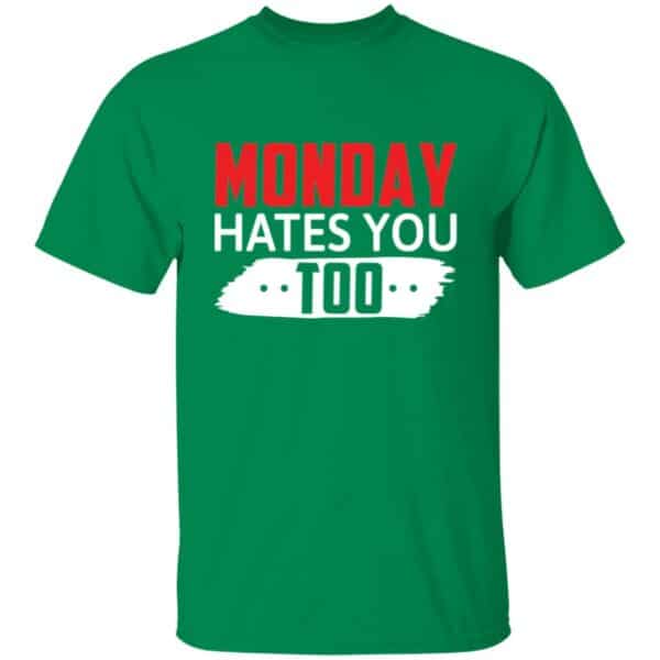 Green Monday Hates You Too funny office t-shirt