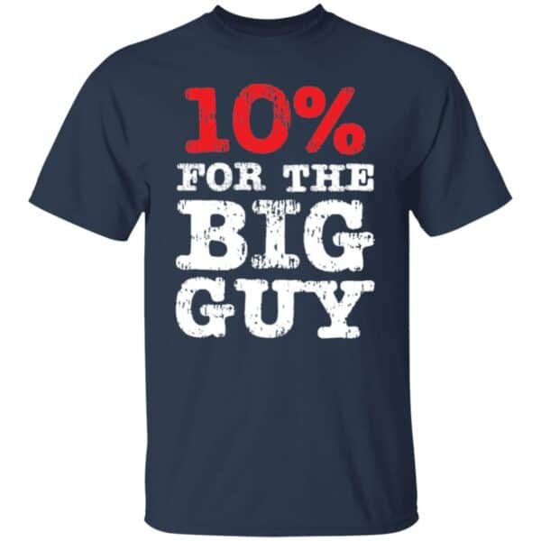 10% For The Big Guy T-Shirt - Image 3