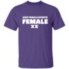 Keep Female Sports Female T-Shirt - Image 3